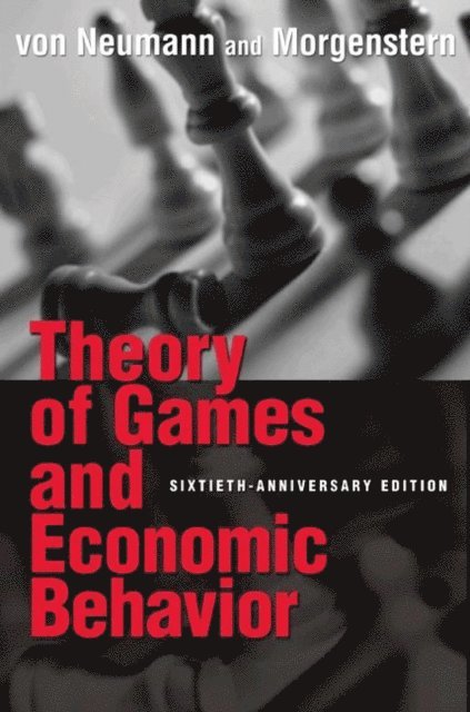 Oskar Morgenstern, John von Neumann - Theory of Games and Economic Behavior, E-bok