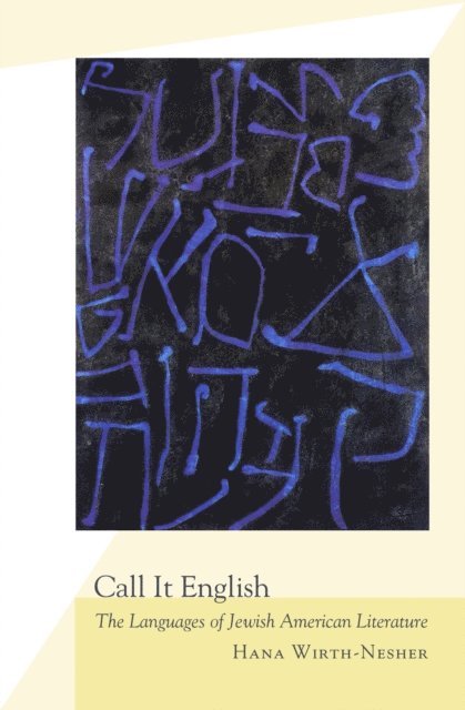 Hana Wirth-Nesher - Call It English, E-bok
