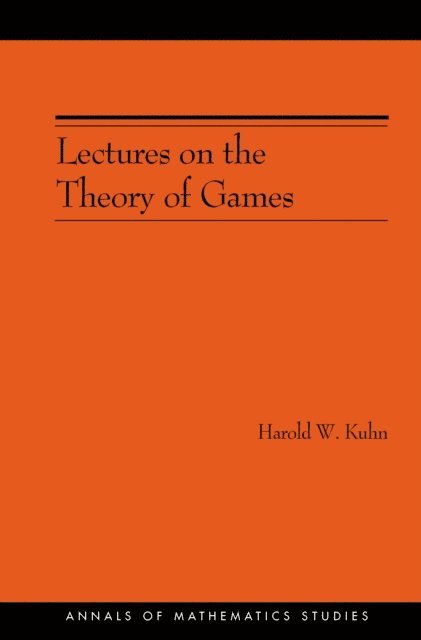 Harold W. Kuhn - Lectures on the Theory of Games, E-bok