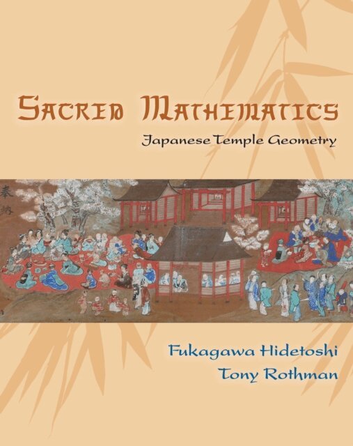 Tony Rothman, Fukagawa Hidetoshi - Sacred Mathematics, E-bok