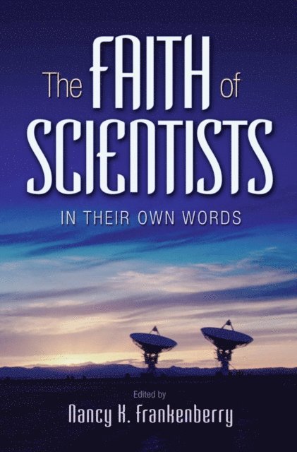 Nancy K. Frankenberry - Faith of Scientists, E-bok
