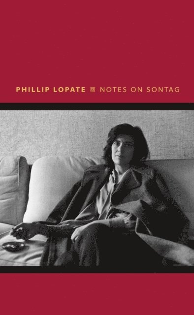 Phillip Lopate - Notes on Sontag, E-bok
