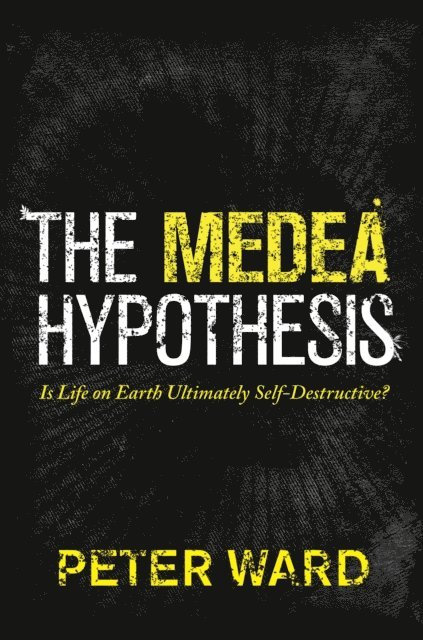Peter Ward - Medea Hypothesis, E-bok