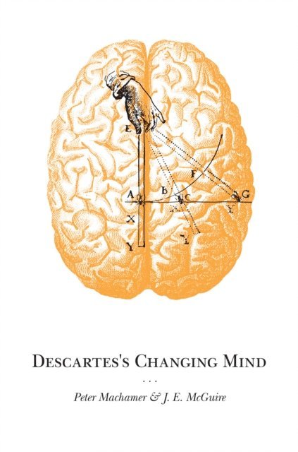 James E. McGuire, Peter Machamer - Descartes's Changing Mind, E-bok