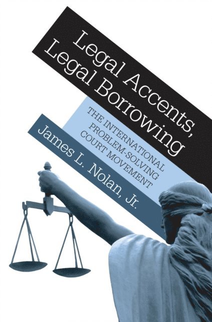 James L. Nolan Jr. - Legal Accents, Legal Borrowing, E-bok. Tillgänglighet: Lägg i varukorg