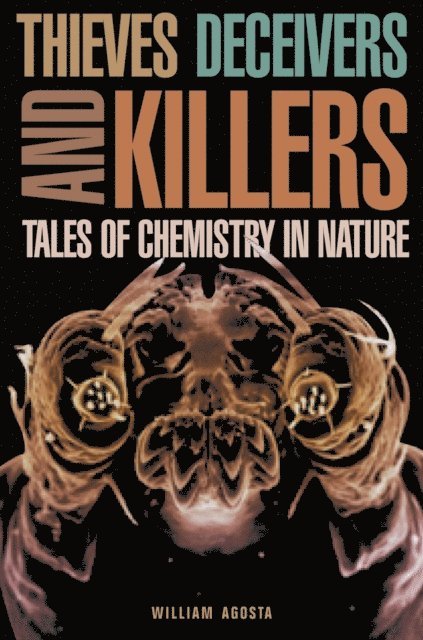 William Agosta - Thieves, Deceivers, and Killers, E-bok