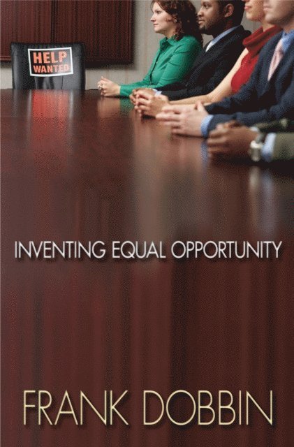Frank Dobbin - Inventing Equal Opportunity, E-bok