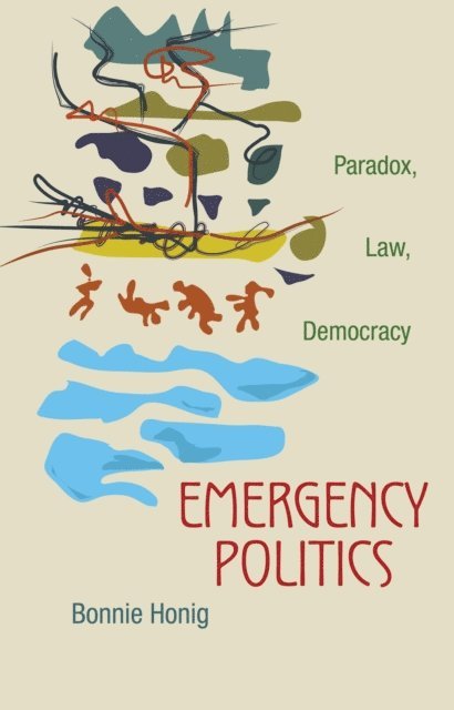 Bonnie Honig - Emergency Politics, E-bok