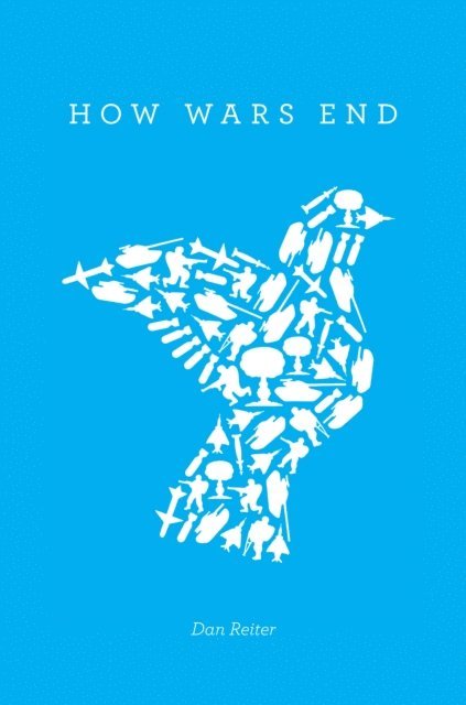 Dan Reiter - How Wars End, E-bok. Tillgänglighet: Lägg i varukorg