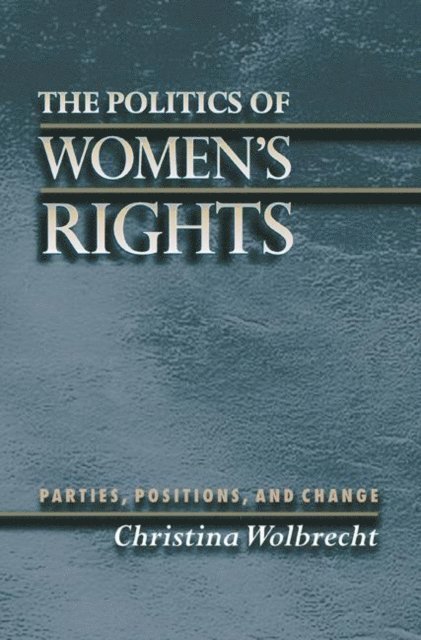 Christina Wolbrecht - Politics of Women's Rights, E-bok