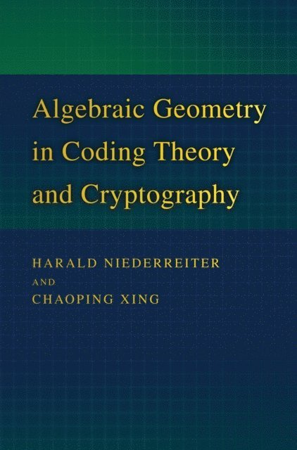 Chaoping Xing, Harald Niederreiter - Algebraic Geometry in Coding Theory and Cryptography, E-bok