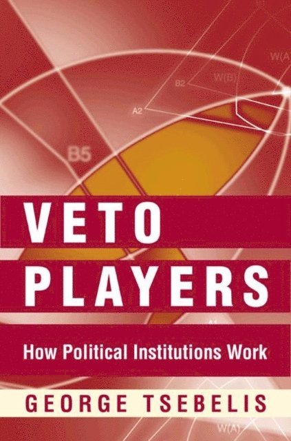 George Tsebelis - Veto Players, E-bok