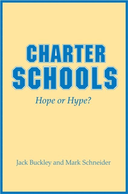 Mark Schneider, Jack Buckley - Charter Schools, E-bok