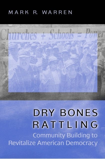 Mark R. Warren - Dry Bones Rattling, E-bok