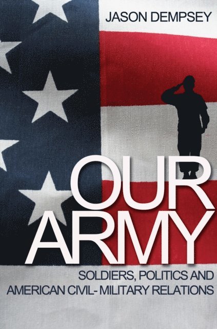Jason K. Dempsey - Our Army, E-bok. Tillgänglighet: Lägg i varukorg