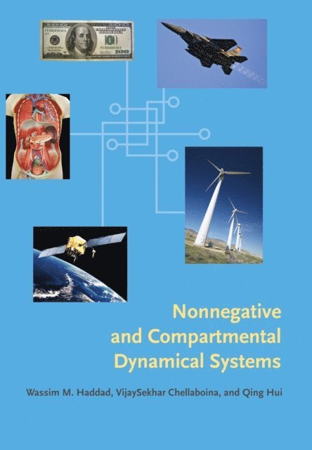 Qing Hui, VijaySekhar Chellaboina, Wassim M. Haddad - Nonnegative and Compartmental Dynamical Systems, E-bok