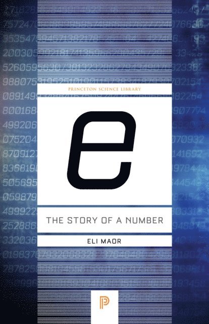 Eli Maor - e: The Story of a Number, E-bok