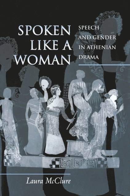 Laura McClure - Spoken Like a Woman, E-bok