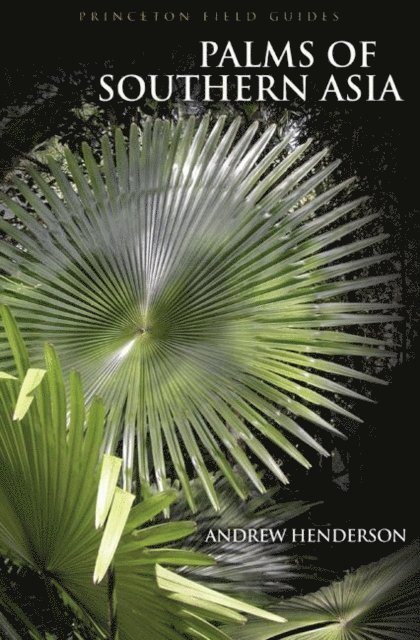 Andrew Henderson - Palms of Southern Asia, E-bok