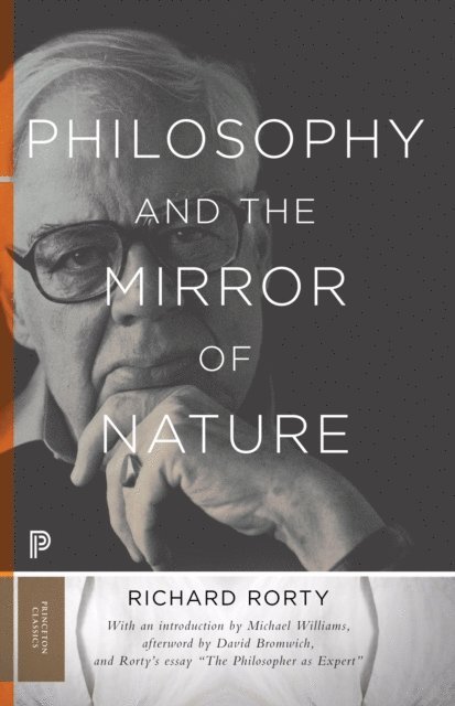 Richard Rorty - Philosophy and the Mirror of Nature, E-bok