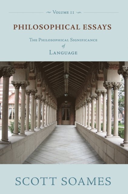 Scott Soames - Philosophical Essays, Volume 2, E-bok