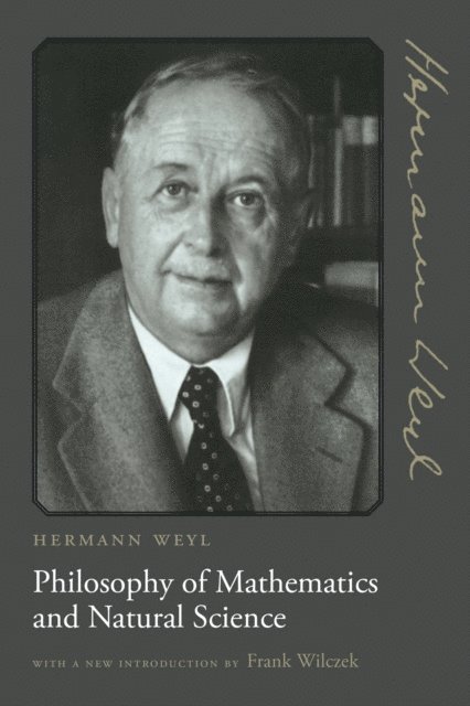 Hermann Weyl - Philosophy of Mathematics and Natural Science, E-bok