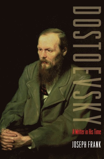 Joseph Frank - Dostoevsky, E-bok