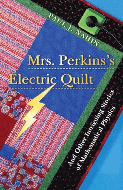 Paul J. Nahin - Mrs. Perkins's Electric Quilt, E-bok