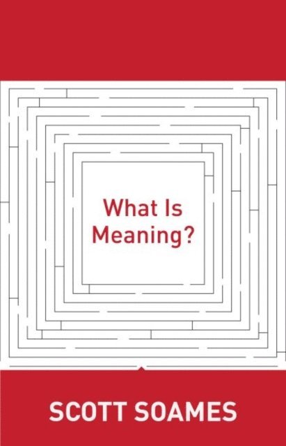 Scott Soames - What Is Meaning?, E-bok
