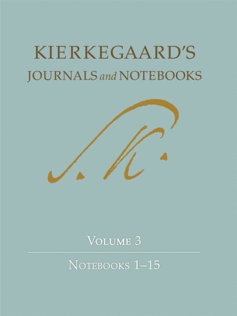 Soren Kierkegaard, K. Brian Soderquist, Vanessa Rumble, George Pattison, Bruce H. Kirmmse, David Kangas, Alastair Hannay, Niels Jorgen Cappelorn - Kierkegaard's Journals and Notebooks, Volume 3, E-bok