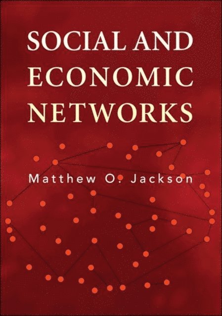 Matthew O. Jackson - Social and Economic Networks, E-bok