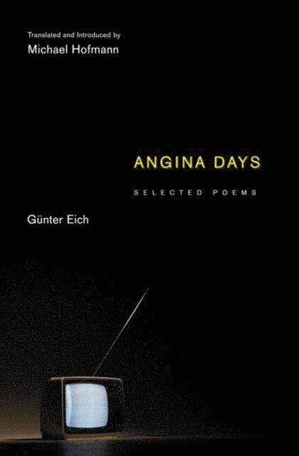 Gunter Eich - Angina Days, E-bok