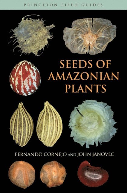 John Janovec, Fernando Cornejo - Seeds of Amazonian Plants, E-bok. Tillgänglighet: Lägg i varukorg