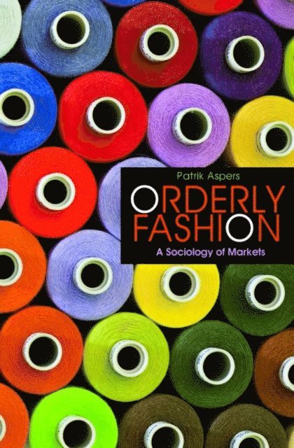 Patrik Aspers - Orderly Fashion, E-bok