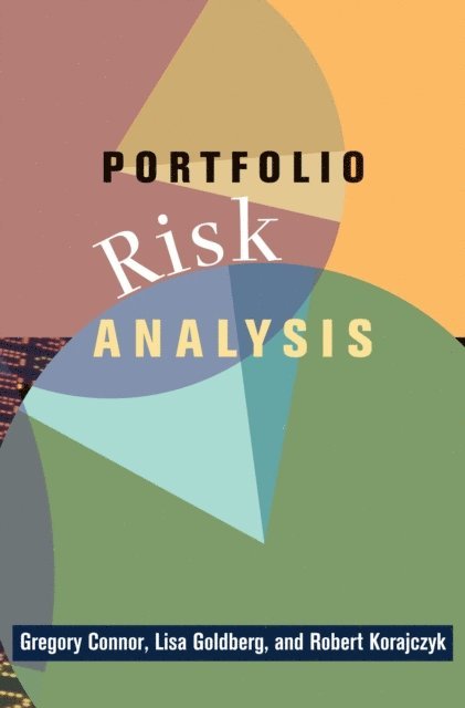 Robert A. Korajczyk, Lisa R. Goldberg, Gregory Connor - Portfolio Risk Analysis, E-bok