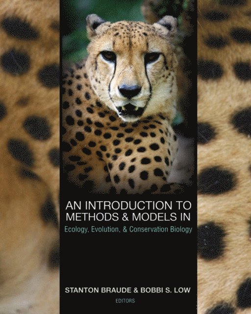 Bobbi S. Low, Stanton Braude - Introduction to Methods and Models in Ecology, Evolution, and Conservation Biology, E-bok. Tillgänglighet: Lägg i varukorg