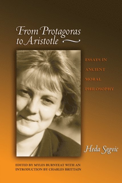Heda Segvic, Myles Burnyeat - From Protagoras to Aristotle, E-bok
