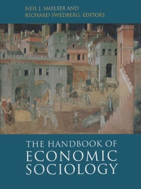 Richard Swedberg, Neil J. Smelser - Handbook of Economic Sociology, E-bok