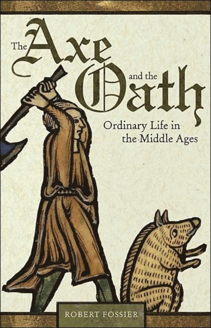Robert Fossier - Axe and the Oath, E-bok. Tillgänglighet: Lägg i varukorg