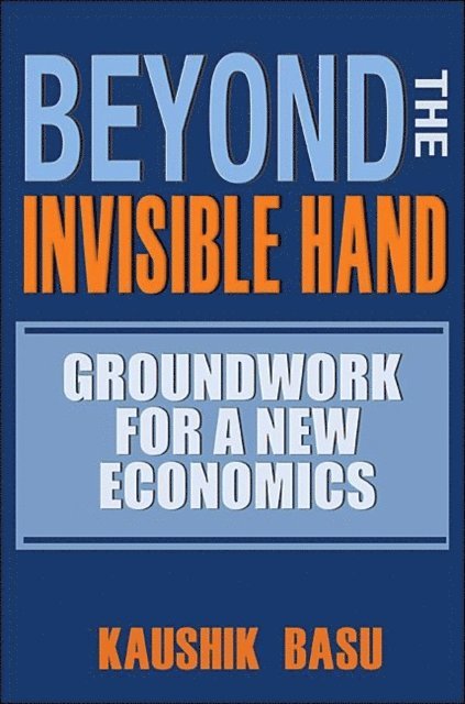 Kaushik Basu - Beyond the Invisible Hand, E-bok