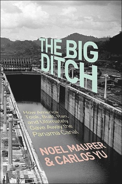 Carlos Yu, Noel Maurer - Big Ditch, E-bok