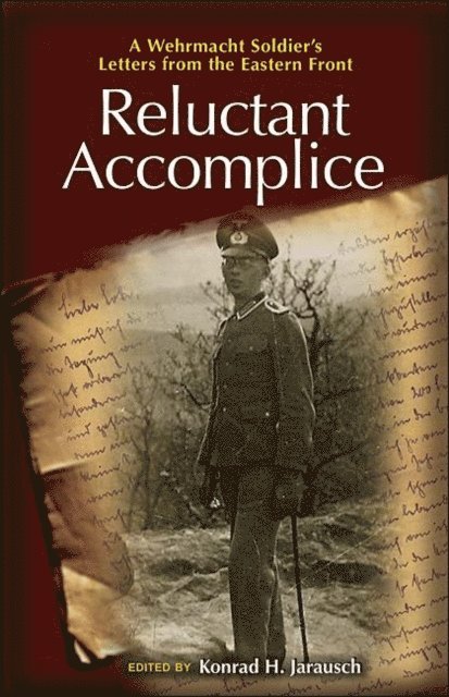 Konrad H. Jarausch - Reluctant Accomplice, E-bok