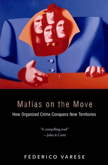 Federico Varese - Mafias on the Move, E-bok