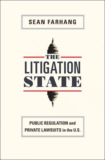 Sean Farhang - Litigation State, E-bok