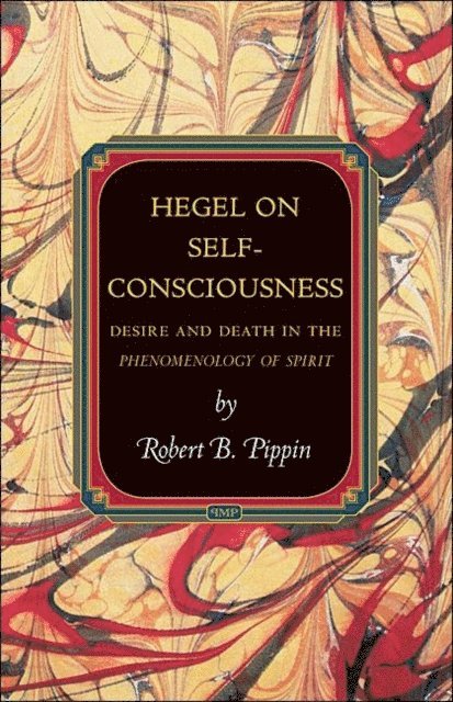 Robert B. Pippin - Hegel on Self-Consciousness, E-bok