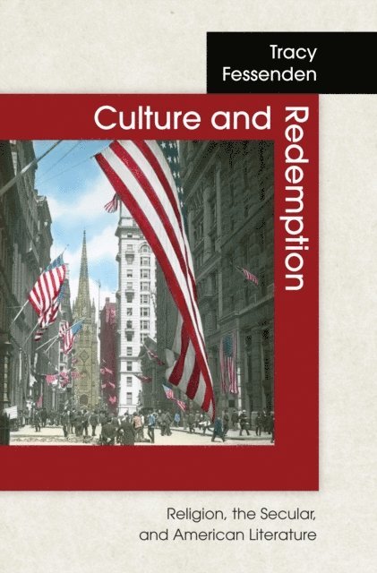 Tracy Fessenden - Culture and Redemption, E-bok