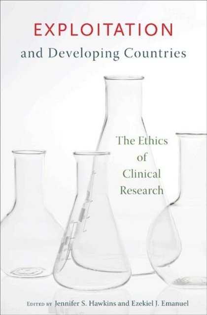 Ezekiel J. Emanuel, Jennifer S. Hawkins - Exploitation and Developing Countries, E-bok