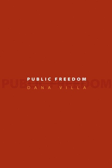 Dana Villa - Public Freedom, E-bok
