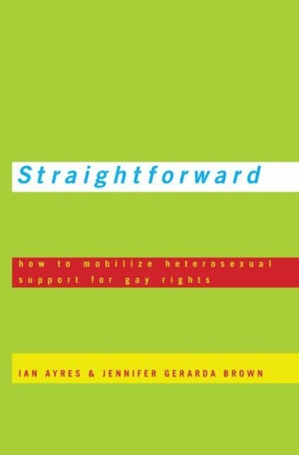 Jennifer Gerarda Brown, Ian Ayres - Straightforward, E-bok