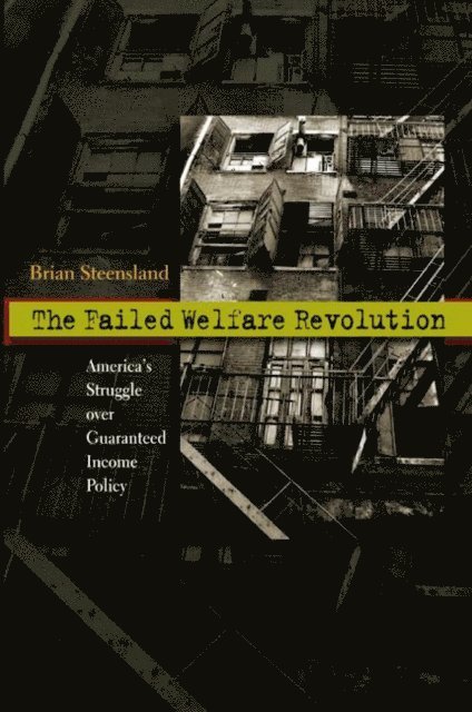 Brian Steensland - Failed Welfare Revolution, E-bok